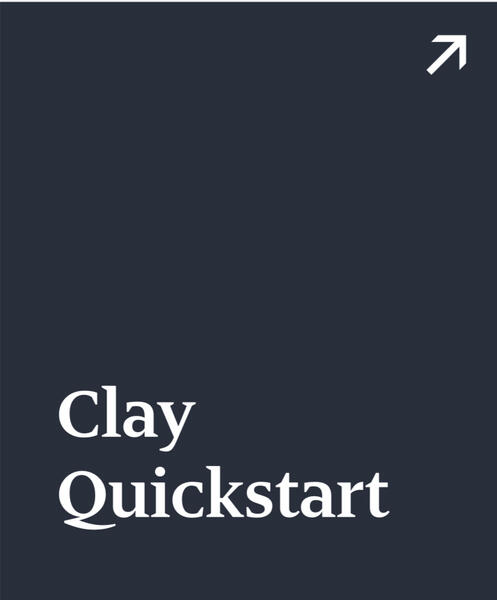 Clay Quickstart